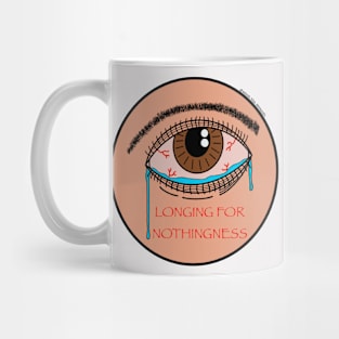 Longing for Nothingness Mug